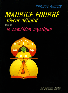 Maurice Fourré, rêveur définitif Maurice Fourré, rêveur définitif